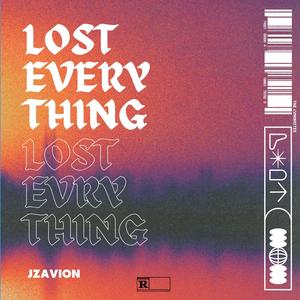 LOST EVERYTHING (Explicit)