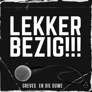 Lekker bezig (Explicit)