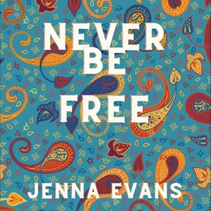 Never Be Free (Radio Edit)