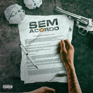 Sem Acordo (Explicit)