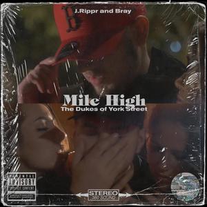 Mile High (Explicit)