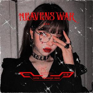 HEAVENS WAR (Explicit)