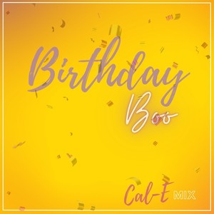 Birthday Boo (Cal-E Mix)