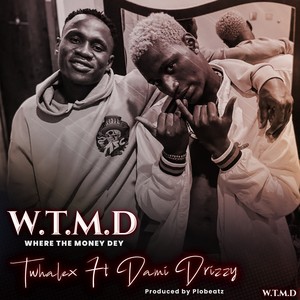 Where the Money Dey (W.T.M.D.) [Explicit]