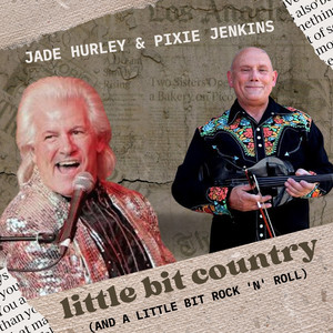 A Little Bit Country (And A Little Bit Rock 'n' Roll)