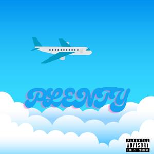 Plenty (Explicit)