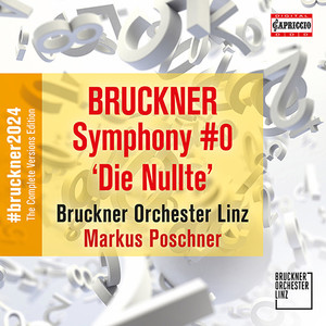 Linz Bruckner Orchestra - Symphony No. 0 in D Minor, WAB 100, 