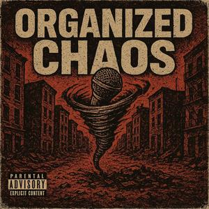 Eyerap - Organized Chaos (feat. Chrit) (Explicit)