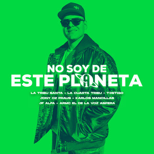 No soy de este planeta