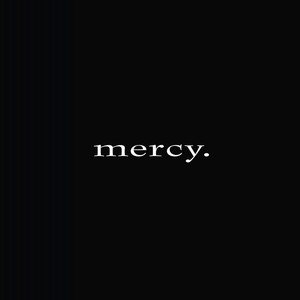 mercy.