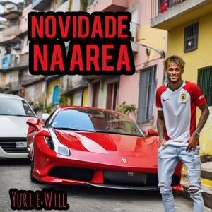 Novidade na Área (Bregadeira) (Explicit)