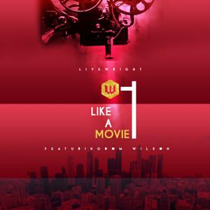 Like a Movie(feat. Dom Wilson)