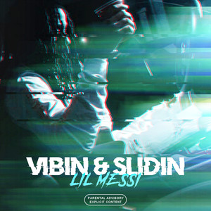 Vibin & Slidin (Explicit)