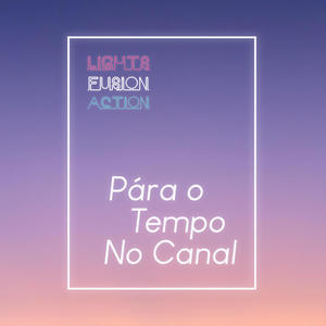 Pára O Tempo No Canal(piano e voz)