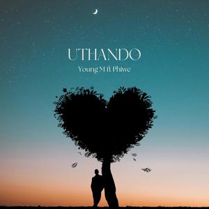 Uthando (feat. Phiwe)