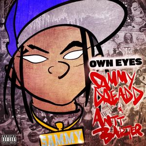 Own Eyes (feat. Antt Barter) (Explicit)