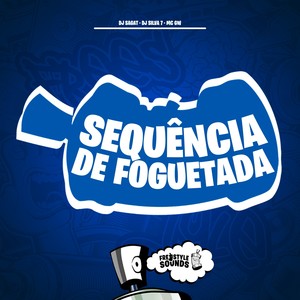 Sequência De Foguetada (Explicit)
