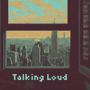 Talking Loud