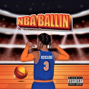 NBA BALLIN (Explicit)