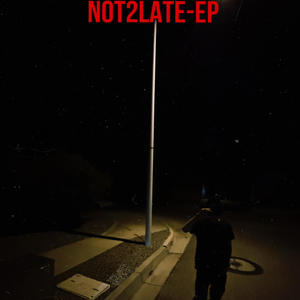 Not2Late-EP