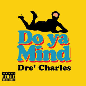 Do ya mind (Explicit)