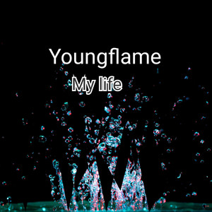 My Life (Explicit)