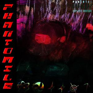 PHANTOMILE (Explicit)