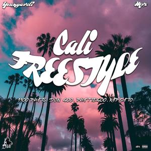 Cali Freestyle (feat. 1100 Phats, Don400, Phatte400 & KapGato) [Explicit]