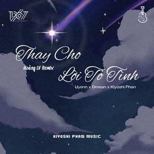 Thay Cho Lời Tỏ Tình (Hoàng LV Remix)