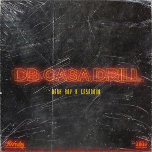 DB Casa Drill (Explicit)