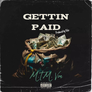 Gettin Paid (Explicit)