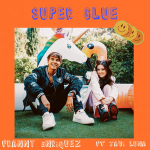 Super Glue(feat. javi Luna)