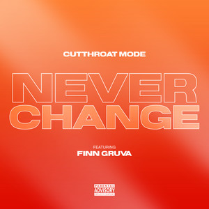 Never Change (Explicit)