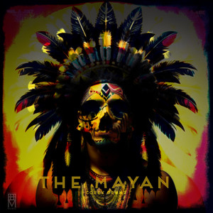 The Mayan (Explicit)