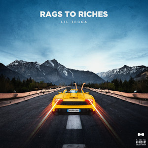 Rags to Riches (Explicit)