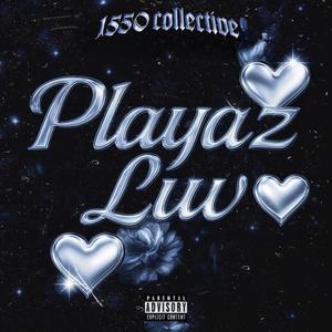 Playaz Luv (Explicit)