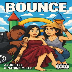 BOUNCE (feat. Nadine M.i.t.d) (Explicit)