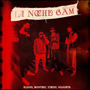 La noche 6AM (feat. Montwo, Yiwan & nojusts) [remixxx!] [Explicit]