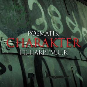 Charakter (feat. Harpi M.U.R) [Explicit]