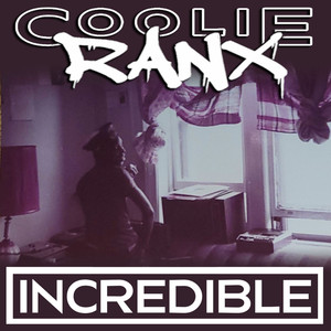 Incredible (Explicit)