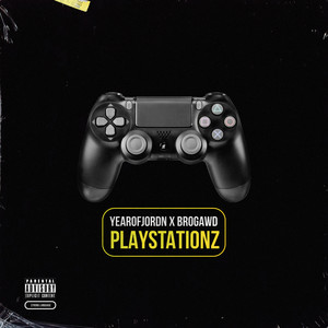 Playstationz (Explicit)