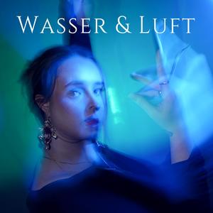 Wasser & Luft