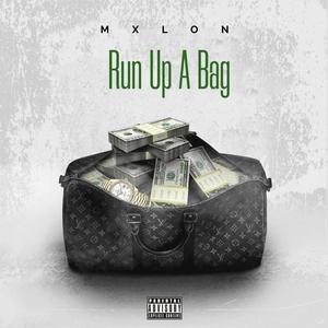 Run Up A Bag (Explicit)