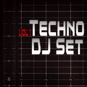 Techno Dj Set, Vol. 1