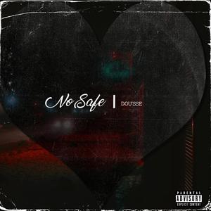 No Safe (Explicit)