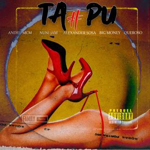 Tapu (feat. Andru Mcm, Big Money Music & El Queroso)