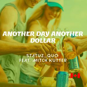 Another Day Another Dollar (feat. Mitch Kutter) [Live] [Explicit]