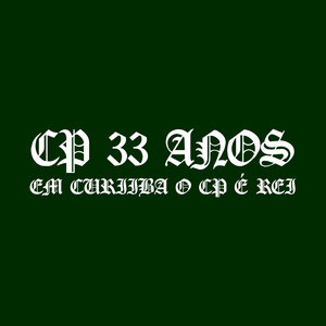 CP 33 ANOS EM CURITIBA CP E REI (Explicit)