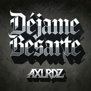 Déjame Besarte (Demo)