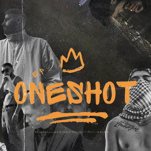 Oneshot E.P (feat. Şafak, Mars618, Wiper & Özcan) (Explicit)